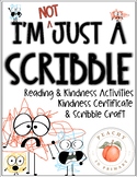 I'm Not Just A Scribble | Reading & Kindness Activities | 