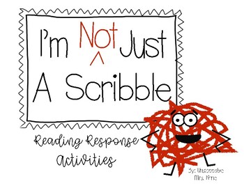 Preview of I'm Not Just a Scribble: Reading Response Activities