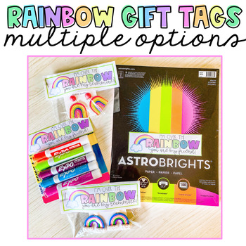 https://ecdn.teacherspayteachers.com/thumbitem/I-m-Over-the-Rainbow-For-You-Student-Coworker-Teacher-Gift-Tag-Sign-7150926-1691265111/original-7150926-1.jpg