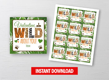 Preview of I'm WILD about  you Valentine Card,  Safari, Jungle Square Tag, School Exchange