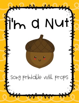 Preview of I'm a Nut Song Printable with Props