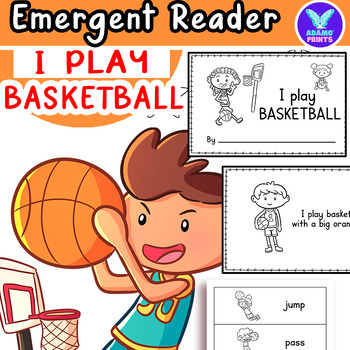 Preview of I play BASKETBALL - Sport Emergent Reader Kindergarten & First Grade