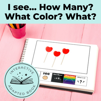 Preview of I see...How Many? Color? What? Lollipop Adapted Book Special Education Autism