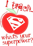 "I teach... What's your superpower?" Poster/Quote design!