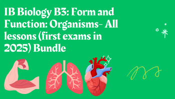 Preview of IB Biology B3: Organisms- All lessons (first exams in 2025)