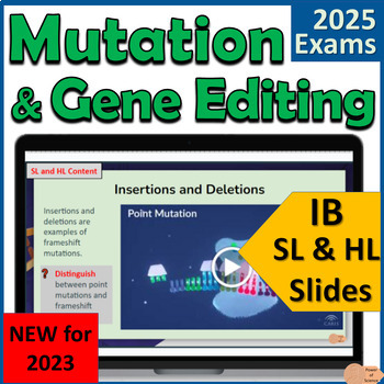 Preview of IB Biology D1.3 Mutations and Gene Editing - IB Diploma First Exams 2025