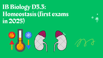 Preview of IB Biology D3.3: Homeostasis (first exams in 2025)