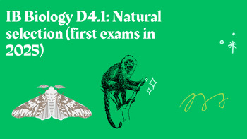 Preview of IB Biology D4.1: Natural selection (first exams in 2025)