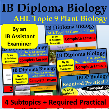 Preview of IB Biology Higher Level Topic 9 Plant Biology + Practical 7 Transpiration BUNDLE