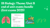 IB Biology: Theme/Unit B end of unit exams bundle (first e