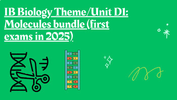 Preview of IB Biology Theme/unit D1: Molecules Bundle - All lessons (first exams in 2025)