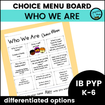 Preview of IB Choice Menu Board PYP Who We Are Differentiation Writing Activities