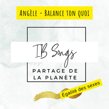 Preview of FLE IB DP Français B - Partage de la planète Chanson Activités Angèle - Balance