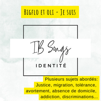 Preview of FLE IB DP Francais B - Identité - Chanson Activités - Bigflo et Oli - Je suis