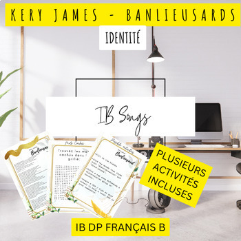 Preview of FLE IB DP Francais B Identité chanson activités - Kery James Banlieusards