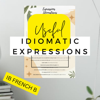 Preview of FLE IB DP French B Expressions idiomatiques en francais B
