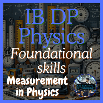 Preview of IB DP Physics 2023 syllabus - Foundational skills - Measurements in Physics