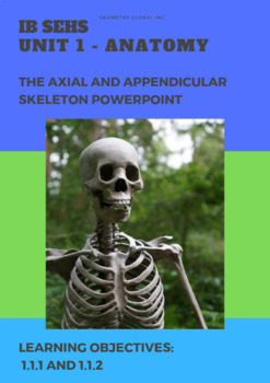 Preview of IB DP SEHS Appendicular and Axial skeleton
