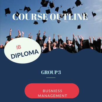 Preview of IB Diploma Business Management Course outline