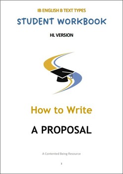 Preview of IB ENG B TEXT TYPES: How to write a PROPOSAL Pack