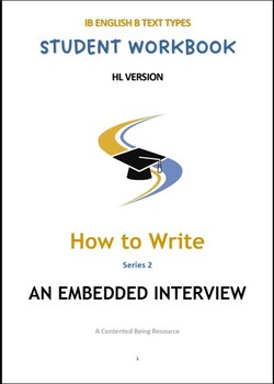 Preview of IB ENG B TEXT TYPES: How to write an EMBEDDED INTERVIEW Pack
