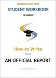 IB ENG B TEXT TYPES: How to write an OFFICIAL REPORT Pack