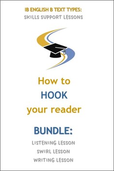 Preview of IB ENG B TEXT TYPES SKILLS: How to HOOK Your Reader Lessons Mini-Bundle