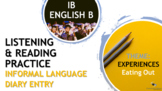 IB ENGLISH B LISTENING AND READING PRACTICE: Diary Entry