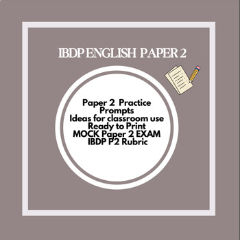 Preview of IBDP English A :Paper 2 Practice with EIGHT Questions + BONUS MOCK Paper 2 EXAM