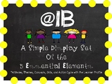 IB Essential Elements and Learner Profile Display Set
