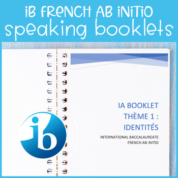 Preview of IB French Ab Initio Speaking Practice Booklets - Comprehensive IA Exam Prep
