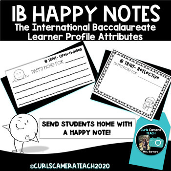 Preview of IB Happy Notes- Featuring the International Baccalaureate Learner Profiles!