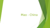 IB History - Paper 2 - Topic 10 - Mao Review/Overview PPT