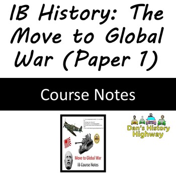 Preview of IB History: The move to Global War Full Course Notes (Germany & Italy) 39 Pages