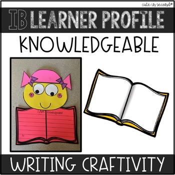 Preview of IB Learner Profile Attribute Knowledgeable "Craftivity"