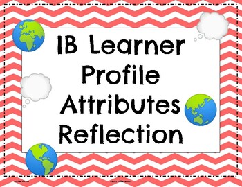 Preview of IB Learner Profile Attributes Reflection