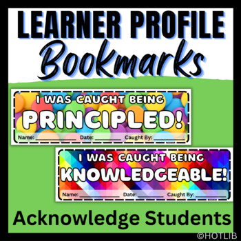 Preview of IB PYP MYP DP Learner Profile Awards - Bookmarks - I Was Caught Being - Rewards