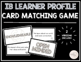 IB Learner Profile Card Matching Game