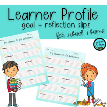 Preview of IB Learner Profile Goal Setting and Reflection Slips PYP SEL Classroom
