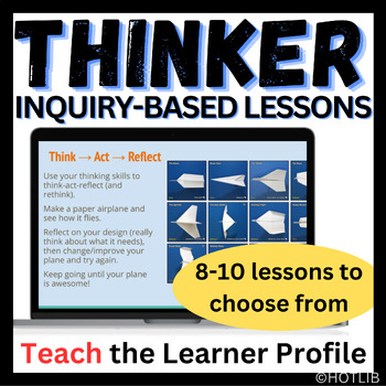 Preview of IB Learner Profile Lessons & Activities for THINKERS Inquiry-Based PYP MYP IBDP