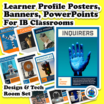 Preview of IB Learner Profile Posters, Banners and PowerPoint, Design, Coding, PYP, MYP, DP