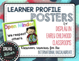 IB Learner Profile Posters- Early Childhood
