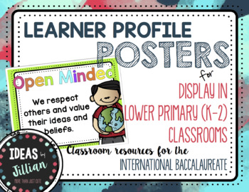 Preview of IB Learner Profile Posters- Lower Primary