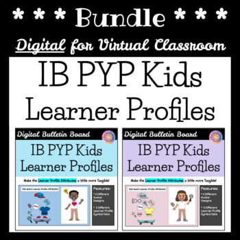 Preview of IB Learner Profiles Digital Bulletin Board With Lessons For IB PYP Classroom