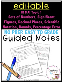 IB MAI Topic 1 EDITABLE Guided Notes: Sets of Numbers, Sig