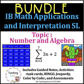 Preview of IB Math Applications & Interpretation Topic 1 Number & Algebra Growing Bundle