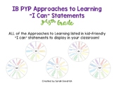 IB PYP Approaches to Learning "I Can" Statements- 3rd-5th Grade