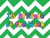 IB PYP/MYP Attitude of the Week