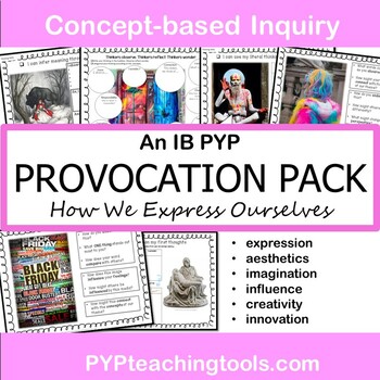 Preview of IB PYP Inquiry Provocation Pack How We Express Ourselves