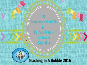 Preview of IB  PYP Learner Profile & Attitude Crown Bundle